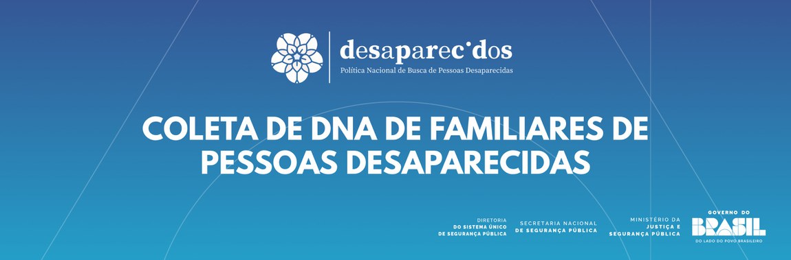 Coleta de DNA de familiares de pessoas desaparecidas