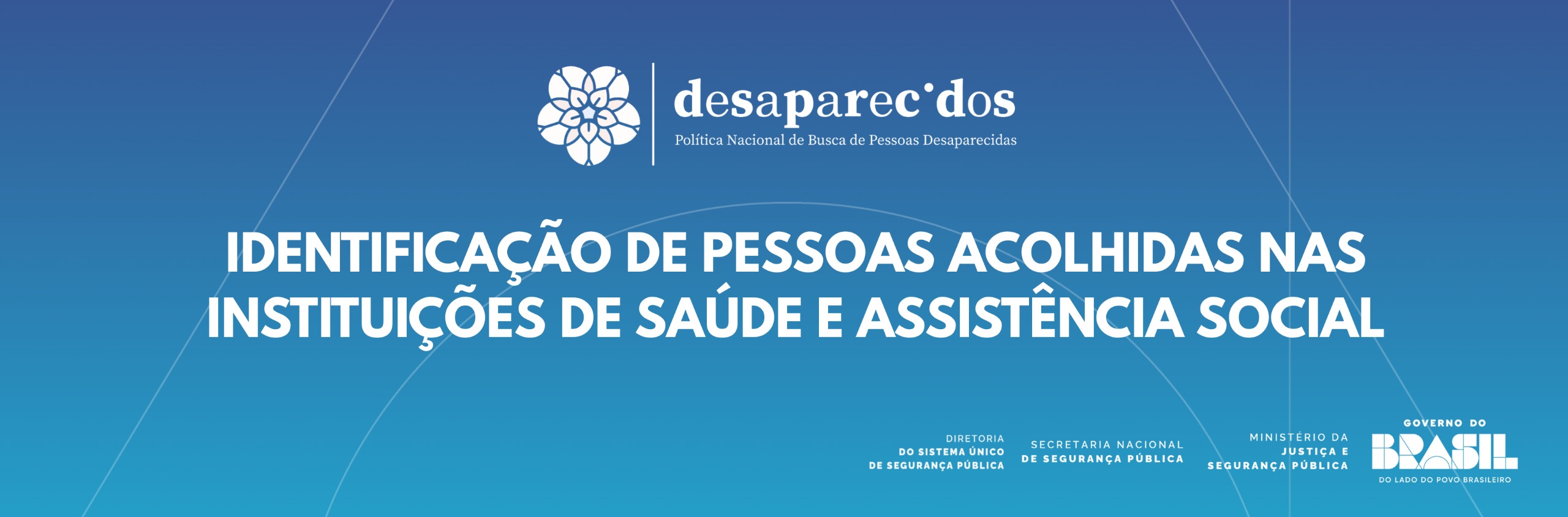 Identificação de Pessoas acolhidas nas Instituições de Saúde e Assistência Social