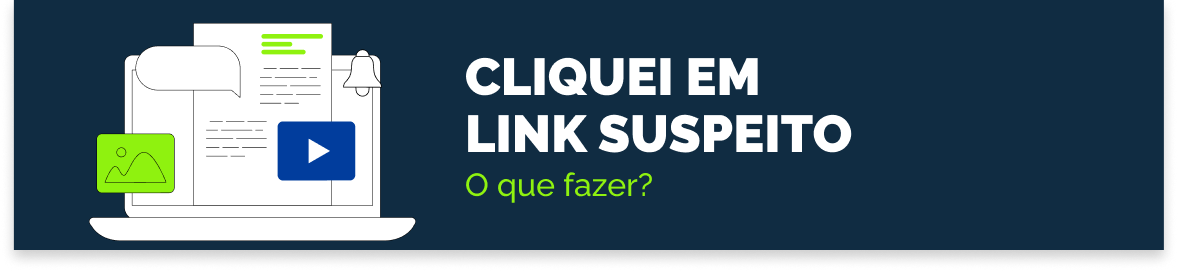Cliquei em link suspeito