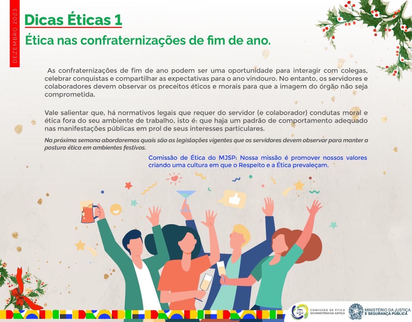 Ética mas confraternizações de fim de ano