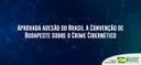 Aprovada adesão do Brasil à Convenção de Budapeste sobre o Crime Cibernético.jpeg