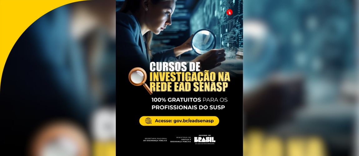 Cursos gratuitos da Rede EaD Senasp ampliam acesso à formação especializada em investigação criminal em todo o País
