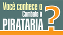 Combate à Pirataria