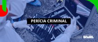 Dia do Perito Criminal marca avanços na formação e na valorização dos profissionais