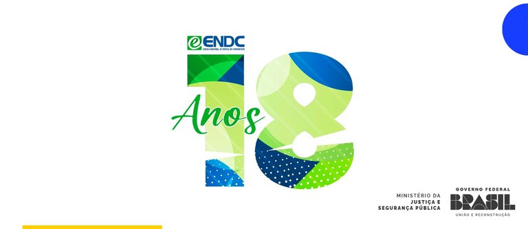 Escola Nacional de Defesa do Consumidor completa 18 anos