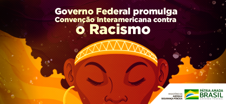 Governo Federal promulga Convenção Interamericana contra o Racismo.png