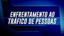 Enfrentamento ao tráfico de pessoas.jpeg