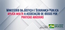 Ministério da Justiça e Segurança Pública aplica multa a associação de idosos por práticas abusivas.jpeg