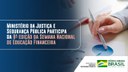 Ministério da Justiça e Segurança Pública participa da 8ª edição da Semana Nacional de Educação Financeira.jpeg