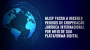 cooperação jurídica internacional por meio de sua plataforma digital.png