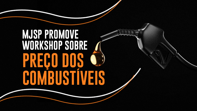 Ministério da Justiça e Segurança Pública promove workshop sobre preço dos combustíveis.png