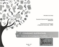 Ministério da Justiça lança estudo sobre consumo consciente