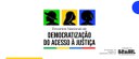 MJSP abre inscrições para o Encontro Nacional de Democratização do Acesso à Justiça