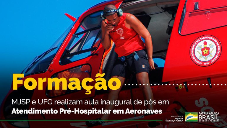 MJSP e Universidade Federal de Goiás realizam aula inaugural de pós-graduação em Atendimento Pré-Hospitalar em Aeronaves