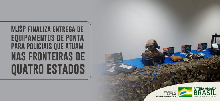 MJSP finaliza entrega de equipamentos de ponta para policiais que atuam nas fronteiras de quatro estados (2).jpeg