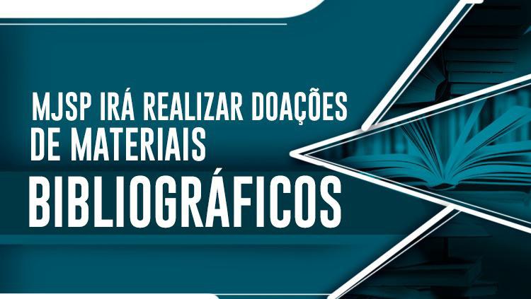 MJSP irá realizar doações de materiais bibliográficos.jpeg