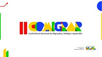 Nota à Imprensa – 2ª Conferência Nacional de Migrações, Refúgio e Apatridia terá nova data