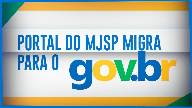 Portal do MJSP migra para o gov.br.jpeg