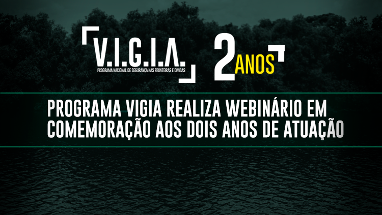 Programa Vigia realiza webinário em comemoração aos dois anos de atuação.png