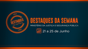 destaquesdasemana_25062021.png