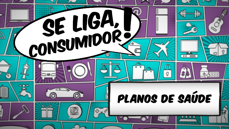Se Liga, Consumidor! Fique atento a prazos e preços dos planos de saúde