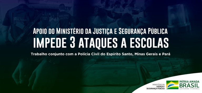 Três ataques a escolas são frustrados pelas polícias civis com apoio do Ministério da Justiça e Segurança Pública.jpeg