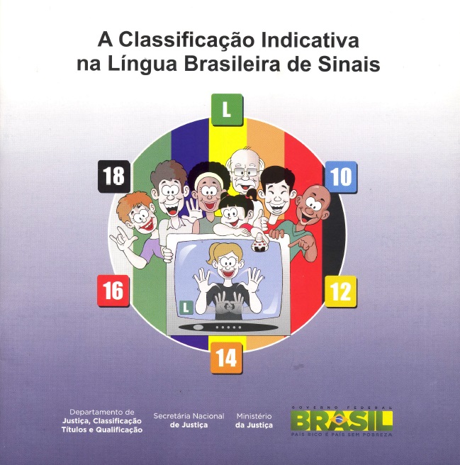 CLASSIFICAÇÃO INDICATIVA NA LÍNGUA BRASILEIRA DOS SINAIS (2009)
