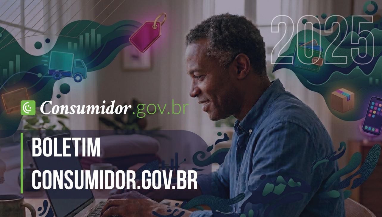 Boletim Consumidor.gov.br 2025