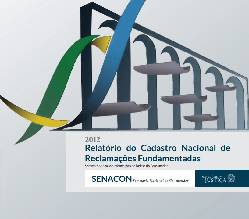 Relatório do Cadastro Nacional de Reclamações Fundamentadas - 2012