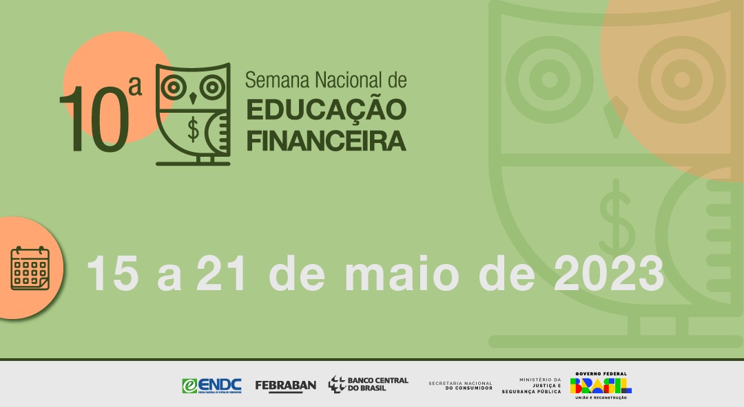 10ª Semana Nacional de Educação Financeira - Semana ENEF 2023