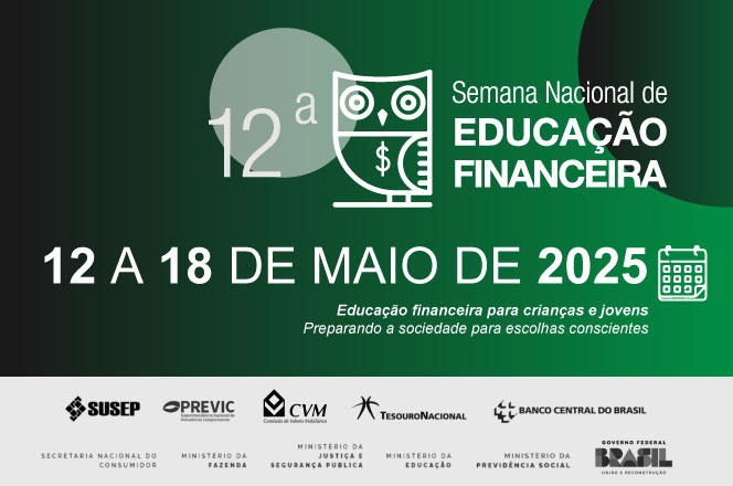 12ª Semana Nacional de Educação Financeira - Semana ENEF 2025