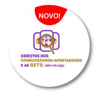 Direitos dos Consumidores-apostadores e as BETS: além do jogo
