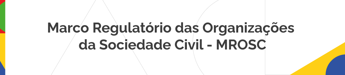 Marco Regulatório das Organizações da Sociedade Civil