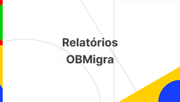 Relatórios OBMigra
