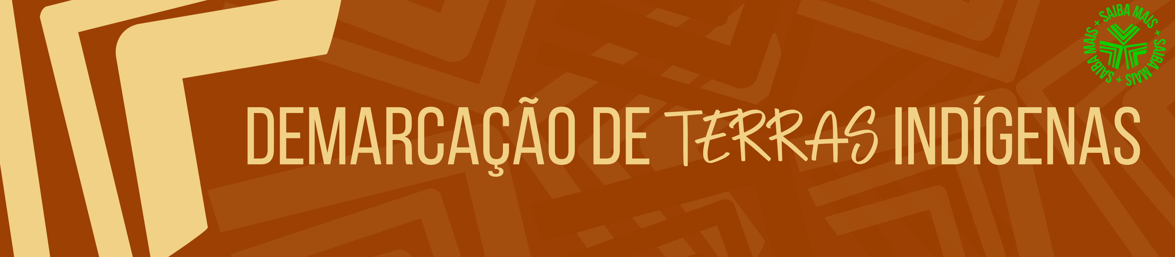 Demarcação de Terras Indígenas