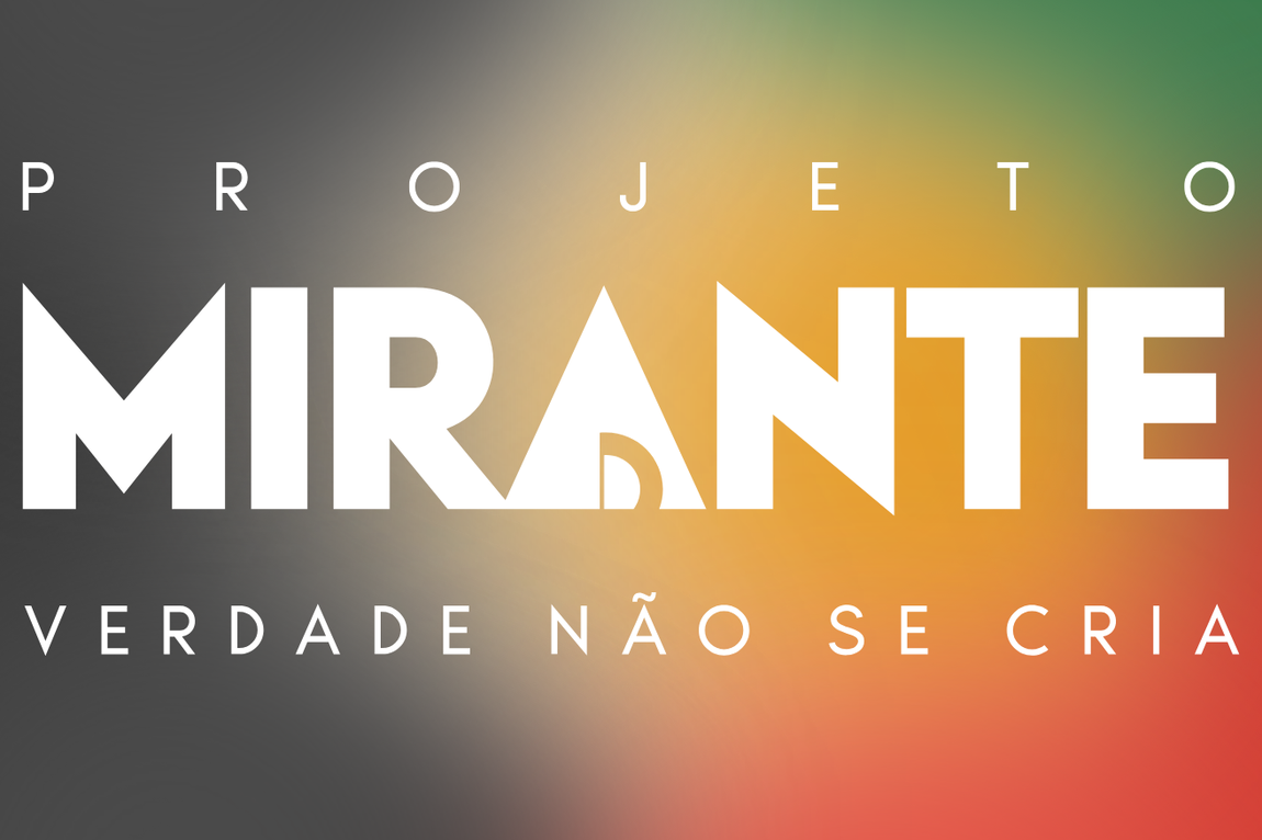 Projeto Mirante! Verdade não se cria