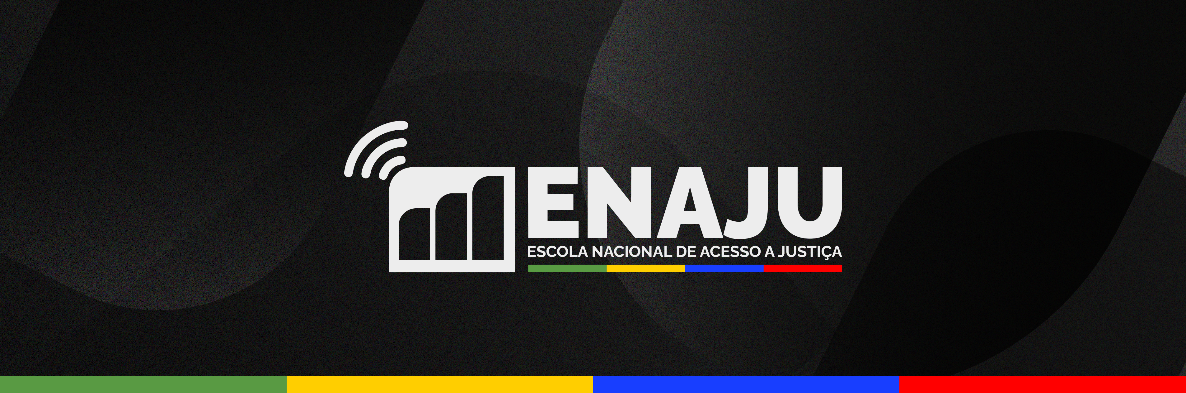 ENAJU - Escola Nacional de Acesso à Justiça