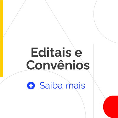 Editais e Convênios