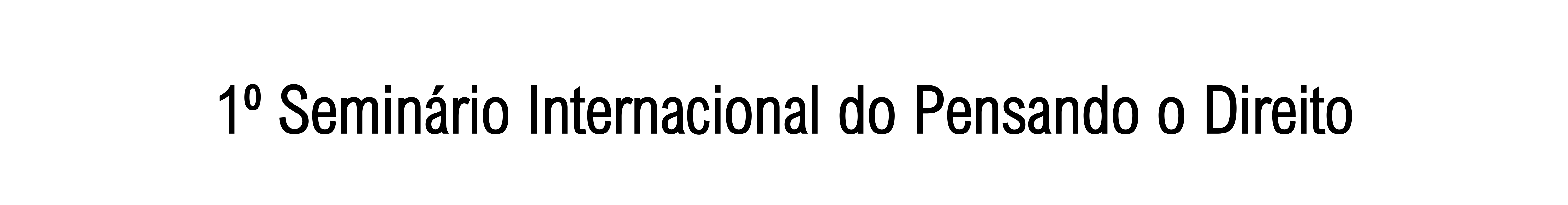 Seminário Internacional do Pensando o Direito