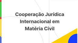Cooperação Jurídica Internacional em Matéria Civil.png
