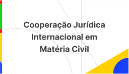 Cooperação Jurídica Internacional em Matéria Civil.png