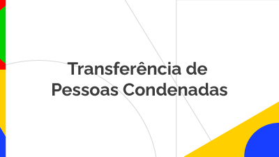 Transferência de Pessoas Condenadas