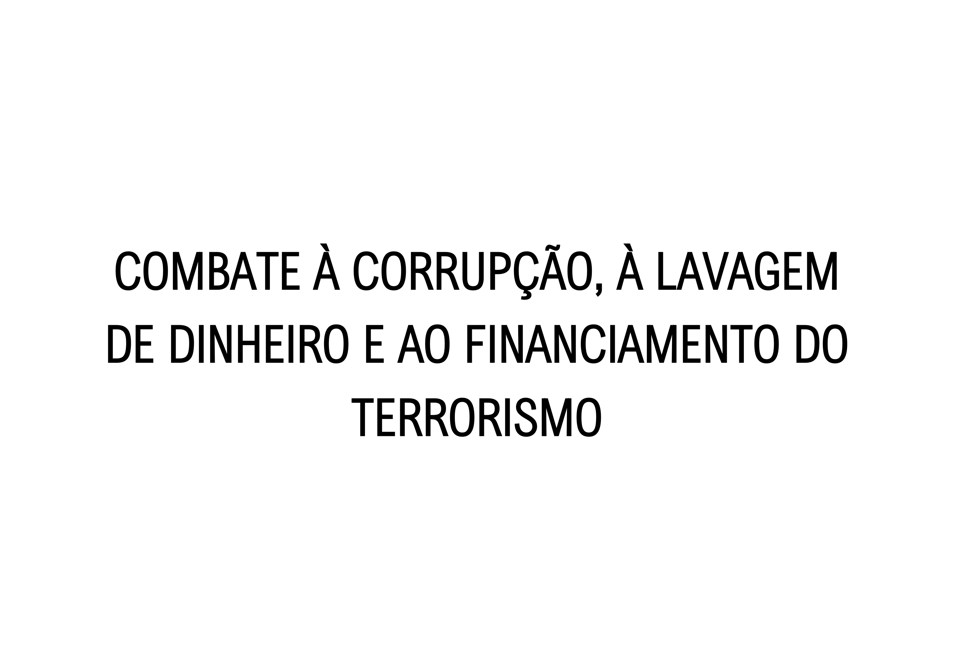 Combate à Corrupção, à lavagem de dinheiro e ao financiamento do terrorismo