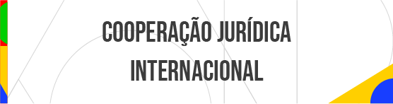 Cooperação Jurídica Internacional