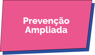 Prevenção Ampliada