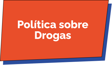 Política Sobre Drogas