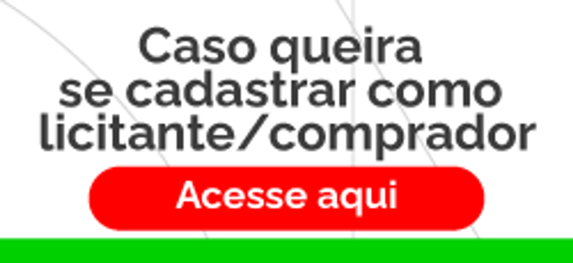 caso queira de cadastrar como licitante/comprador
