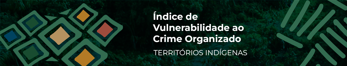 Índice de Vulnerabilidade ao Crime Organizado