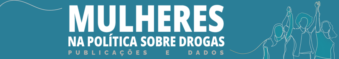 Mulheres na política sobre Drogas