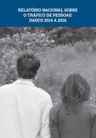Relatório Nacional sobre tráfico de pessoas: Dados 2014 a 2016